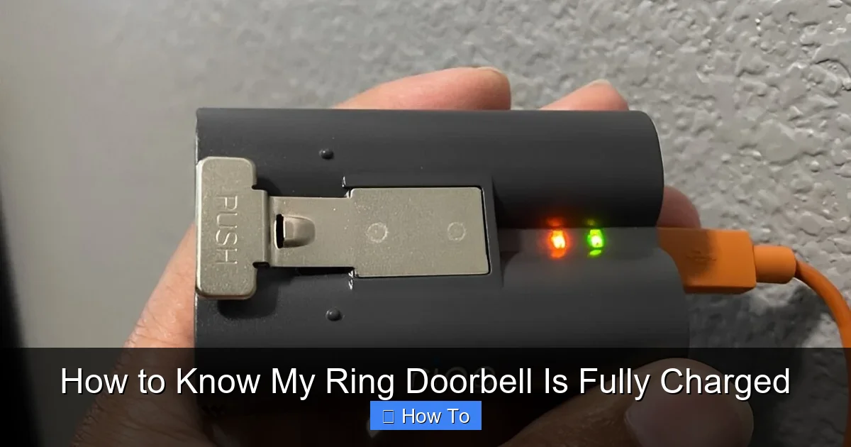 How to Know My Ring Doorbell Is Fully Charged