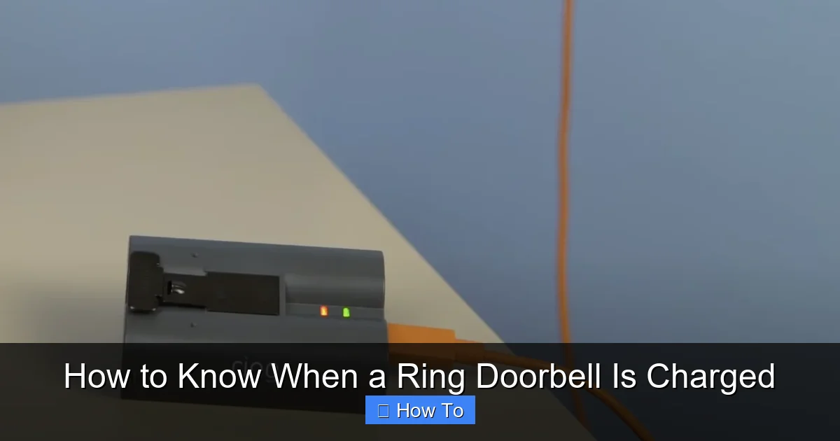 How to Know When a Ring Doorbell Is Charged