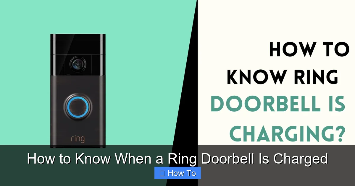 How to Know When a Ring Doorbell Is Charged