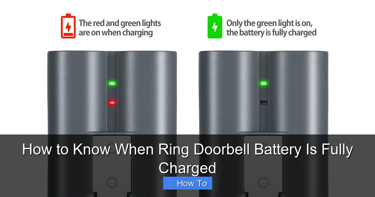 How to Know When Ring Doorbell Battery Is Fully Charged