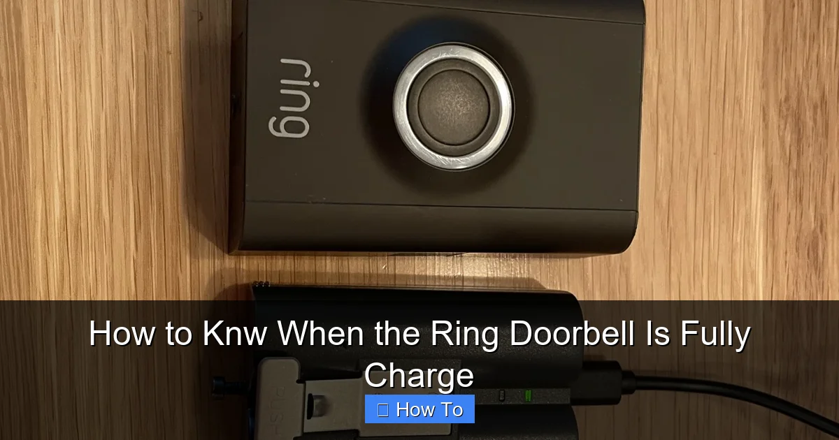 How to Knw When the Ring Doorbell Is Fully Charge