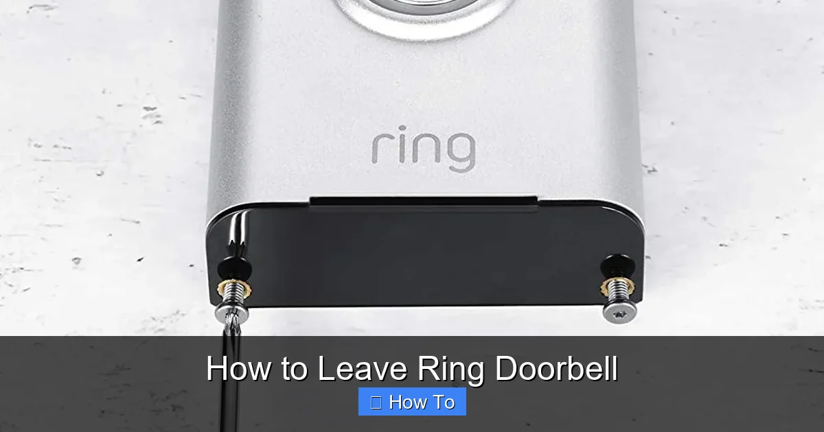 How to Leave Ring Doorbell