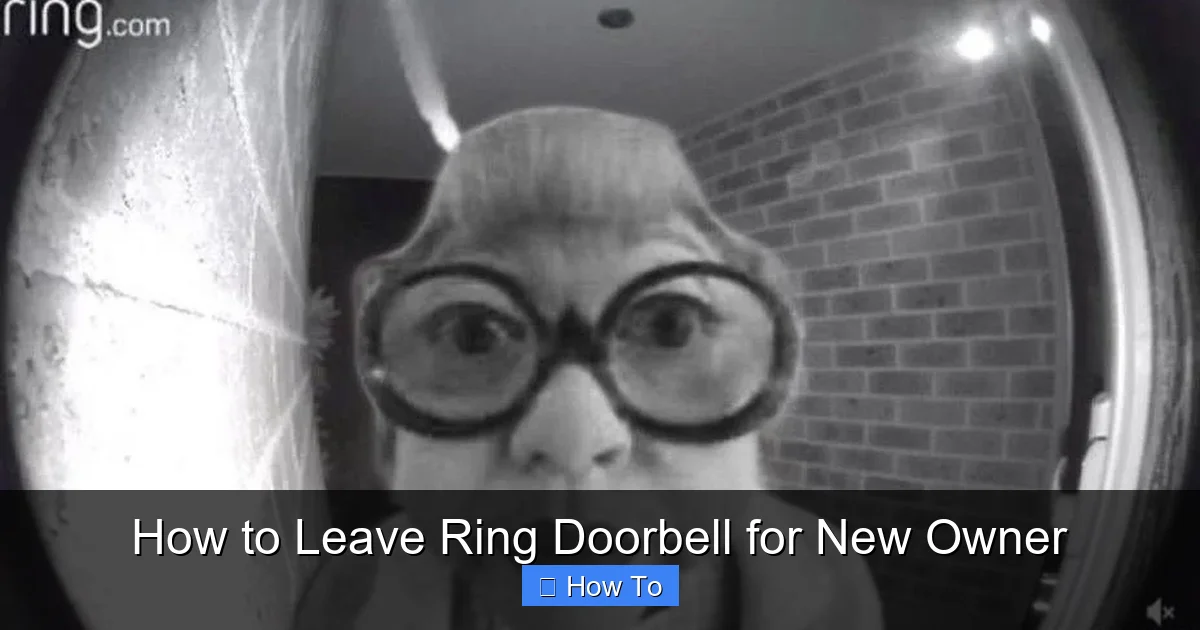 How to Leave Ring Doorbell for New Owner