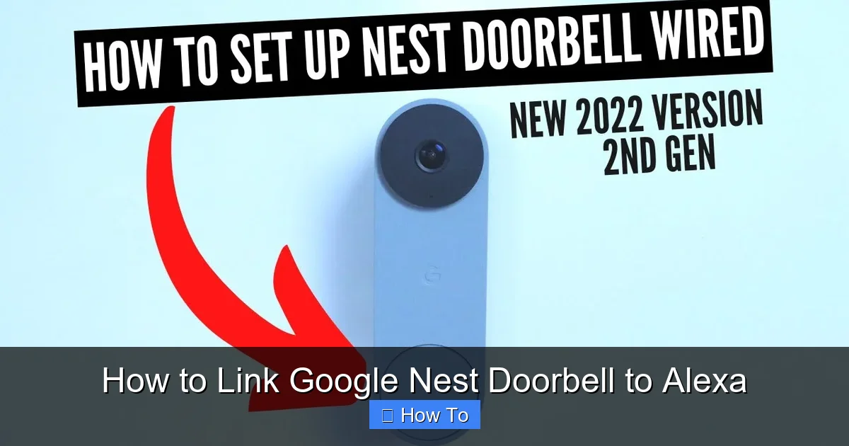How to Link Google Nest Doorbell to Alexa