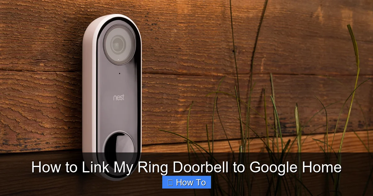 How to Link My Ring Doorbell to Google Home