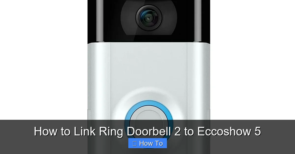 How to Link Ring Doorbell 2 to Eccoshow 5