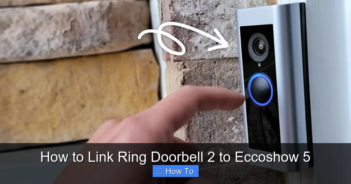 How to Link Ring Doorbell 2 to Eccoshow 5