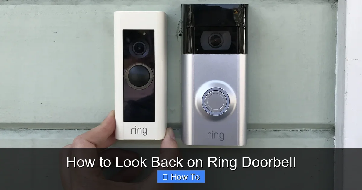 How to Look Back on Ring Doorbell