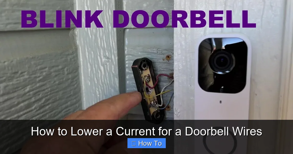 How to Lower a Current for a Doorbell Wires
