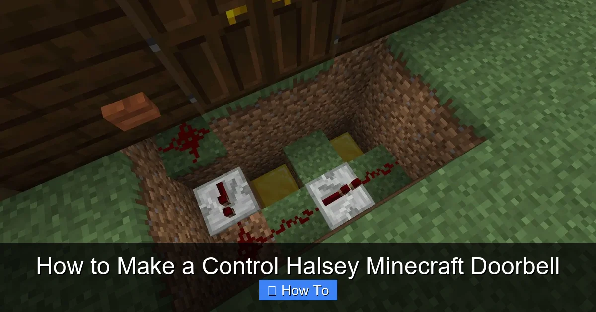 How to Make a Control Halsey Minecraft Doorbell