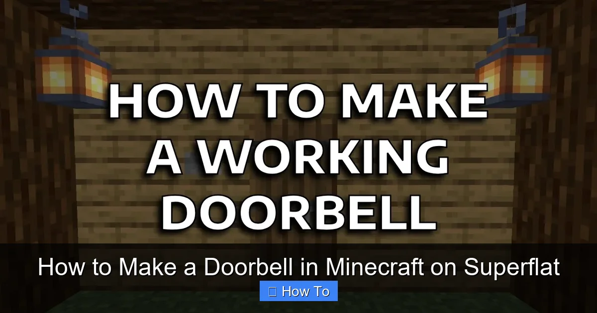 How to Make a Doorbell in Minecraft on Superflat
