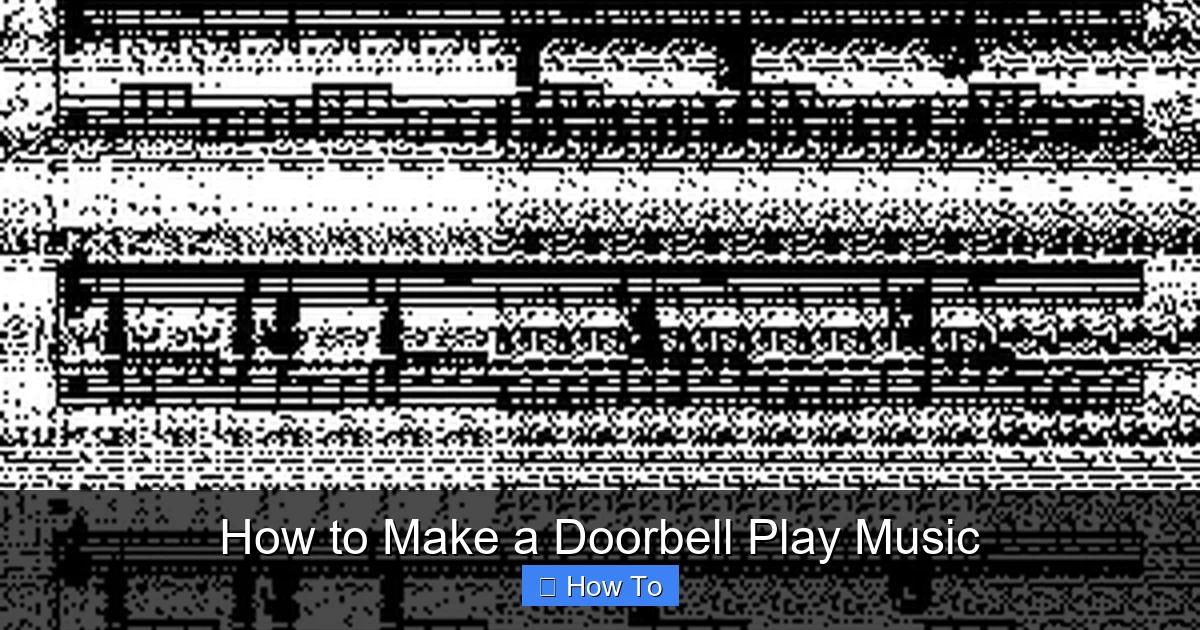 How to Make a Doorbell Play Music