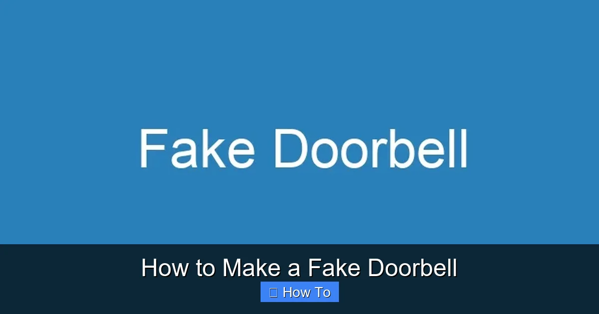 How to Make a Fake Doorbell