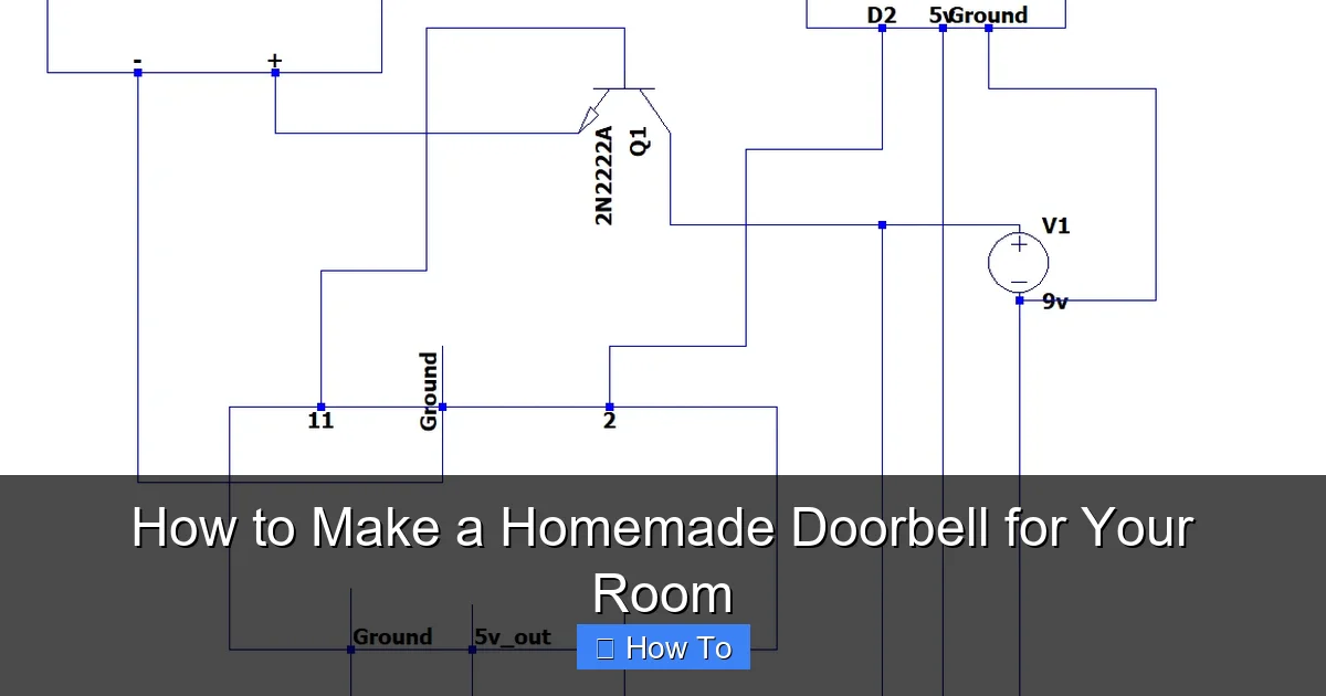 How to Make a Homemade Doorbell for Your Room