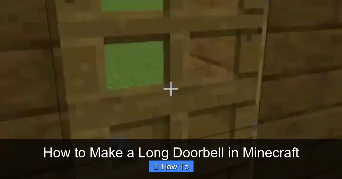 How to Make a Long Doorbell in Minecraft