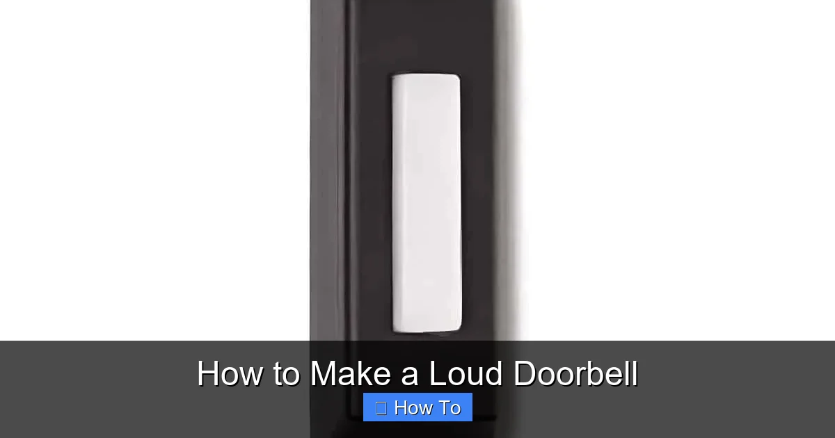 How to Make a Loud Doorbell