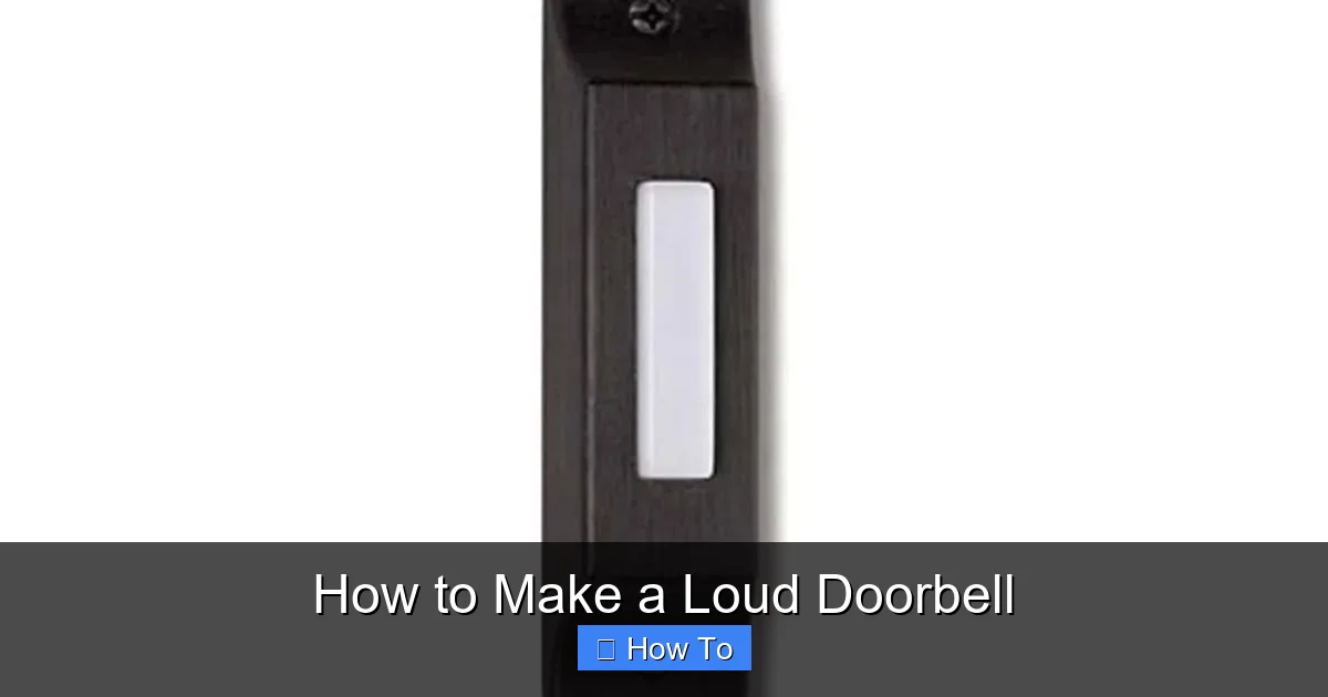 How to Make a Loud Doorbell