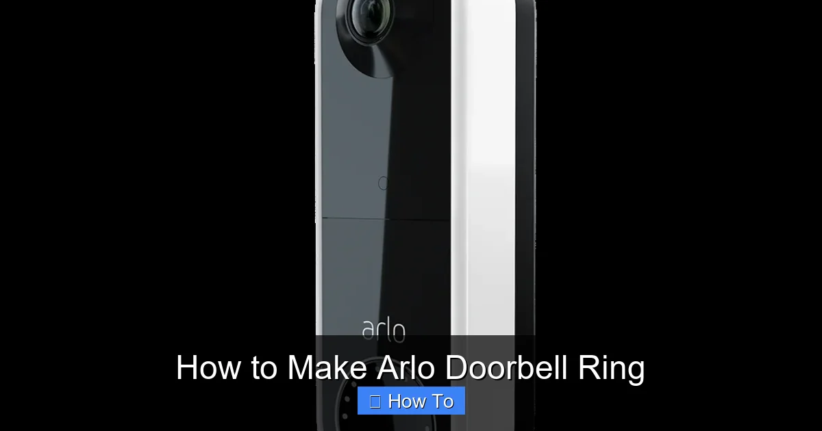 How to Make Arlo Doorbell Ring