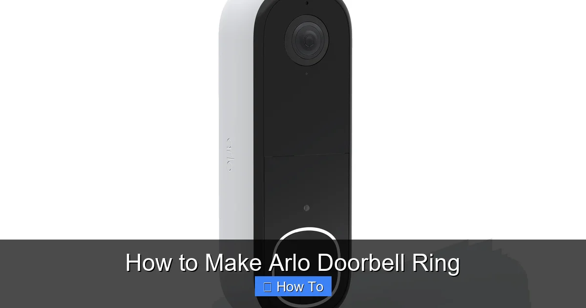 How to Make Arlo Doorbell Ring