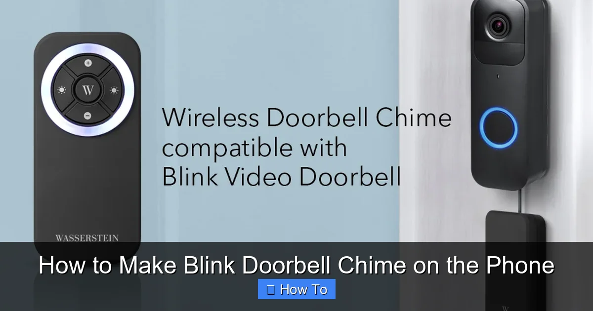 How to Make Blink Doorbell Chime on the Phone