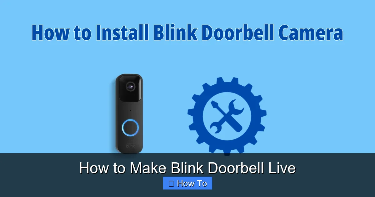 How to Make Blink Doorbell Live