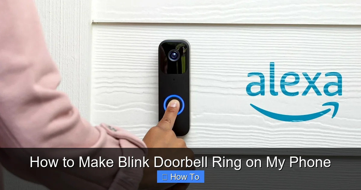 How to Make Blink Doorbell Ring on My Phone