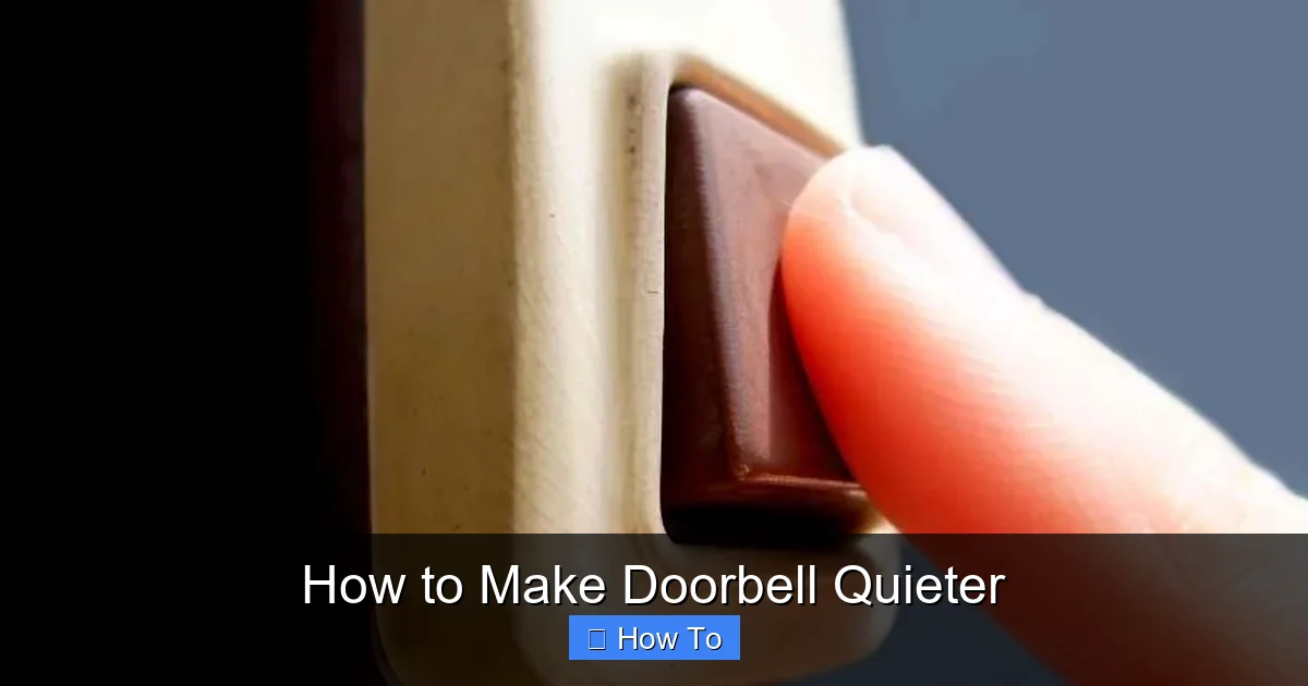 How to Make Doorbell Quieter