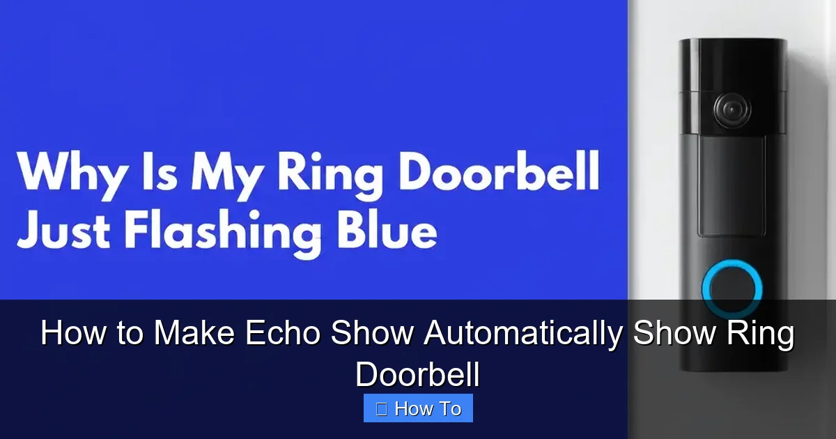 How to Make Echo Show Automatically Show Ring Doorbell