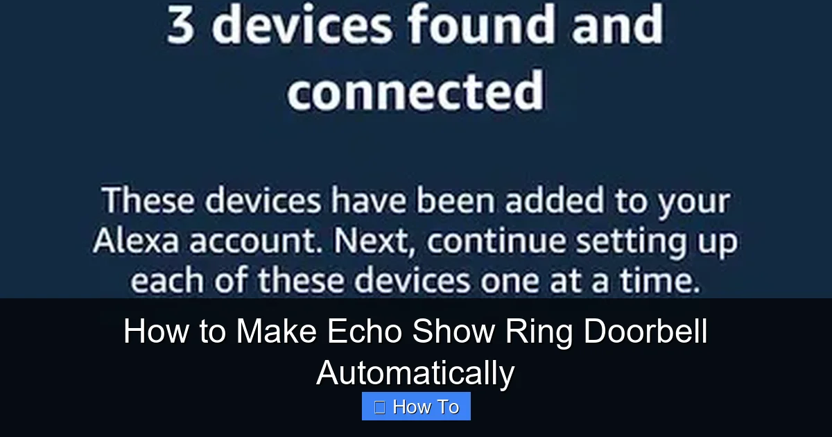 How to Make Echo Show Ring Doorbell Automatically