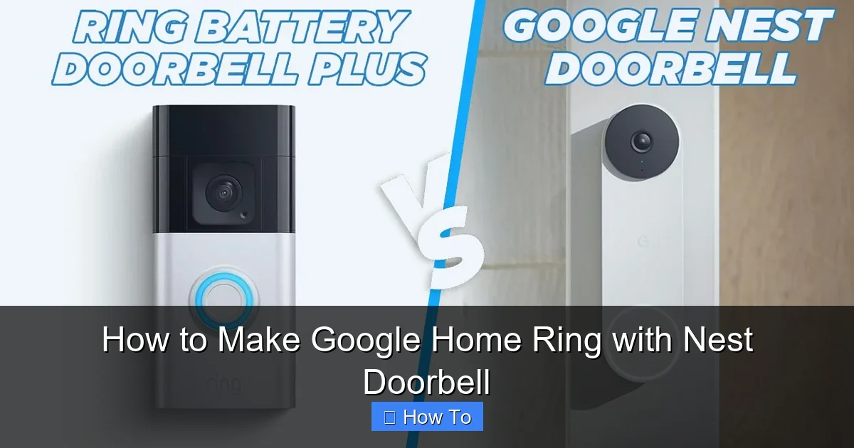 How to Make Google Home Ring with Nest Doorbell
