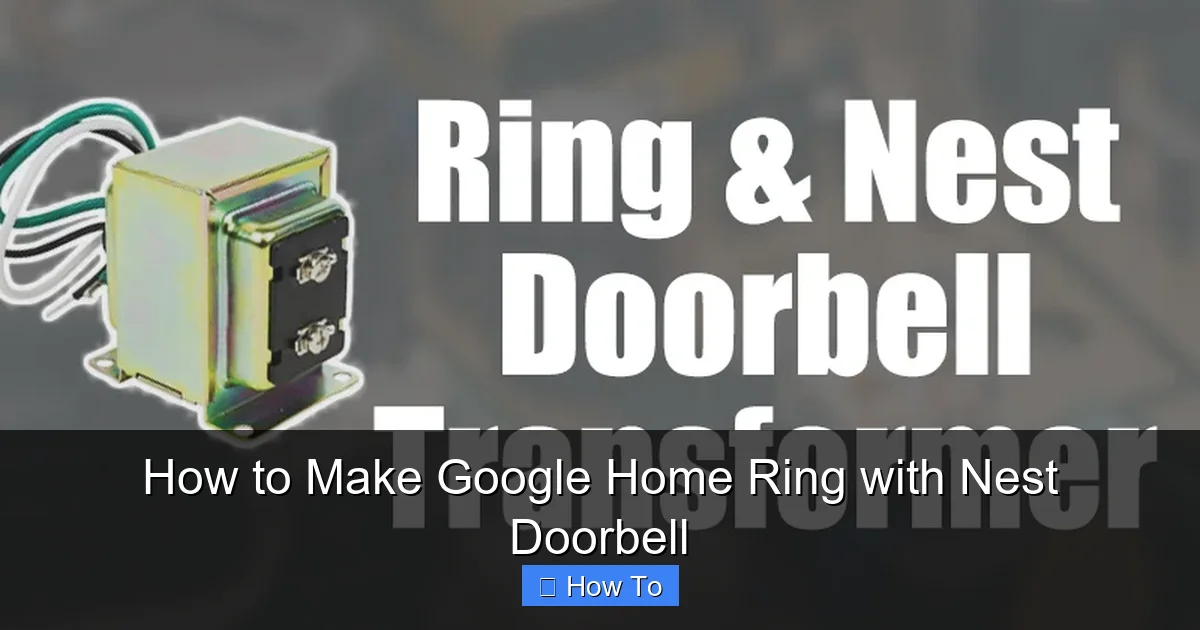 How to Make Google Home Ring with Nest Doorbell