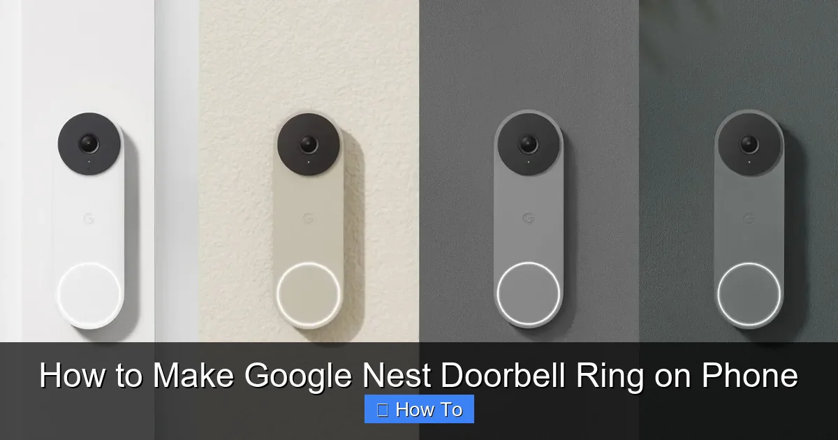 How to Make Google Nest Doorbell Ring on Phone
