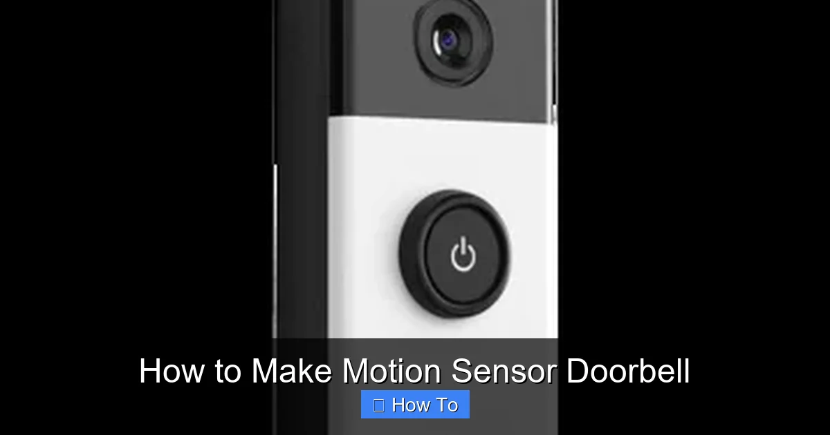 How to Make Motion Sensor Doorbell