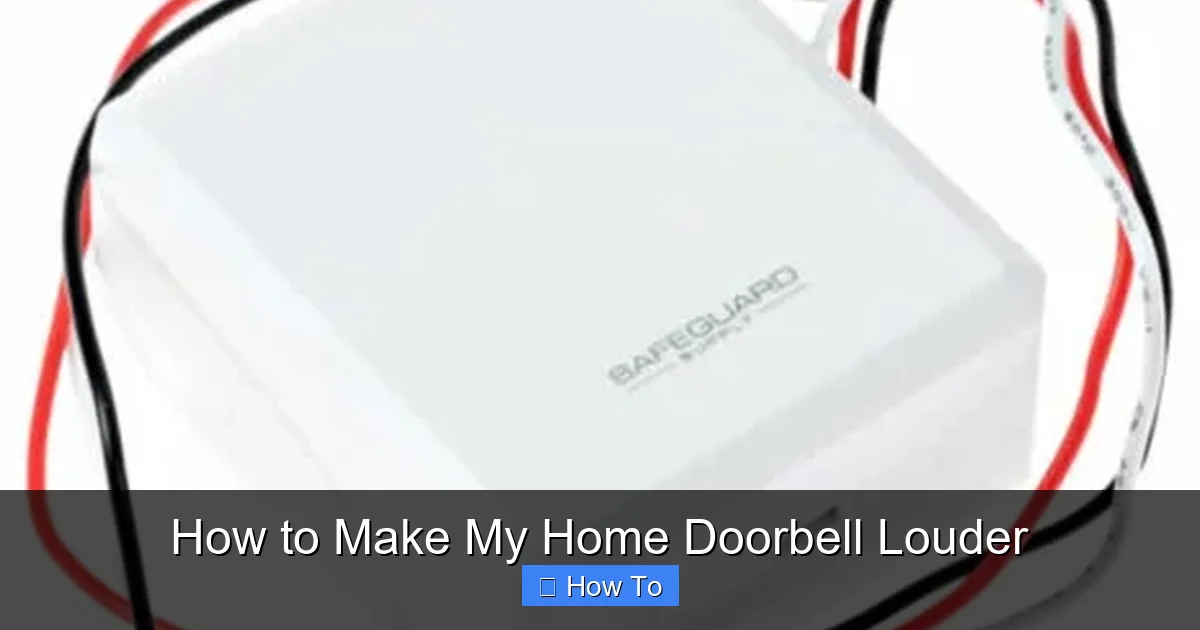 How to Make My Home Doorbell Louder