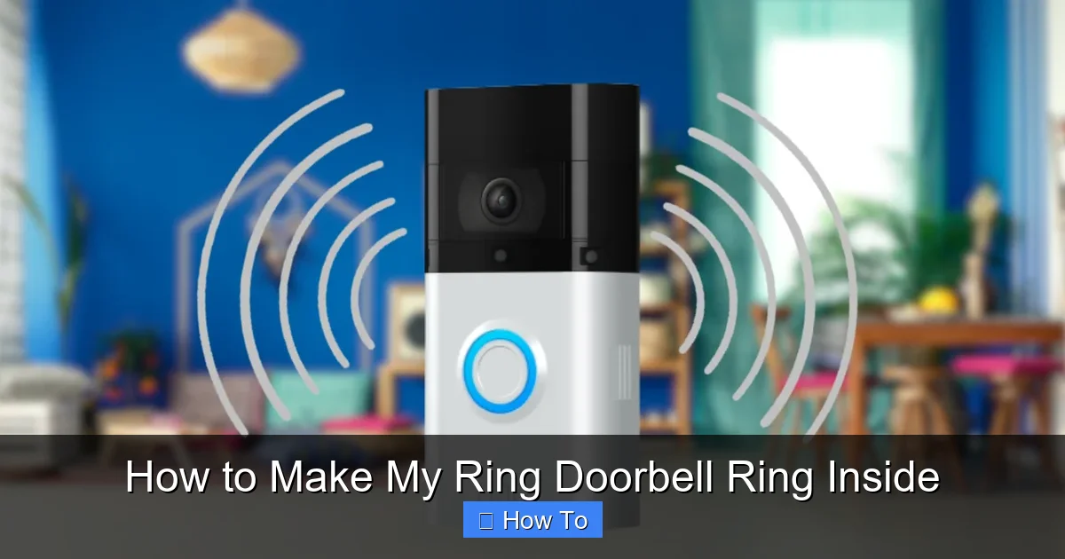 How to Make My Ring Doorbell Ring Inside