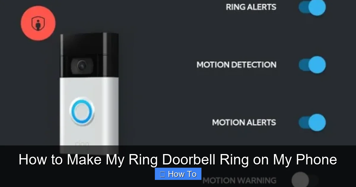 How to Make My Ring Doorbell Ring on My Phone
