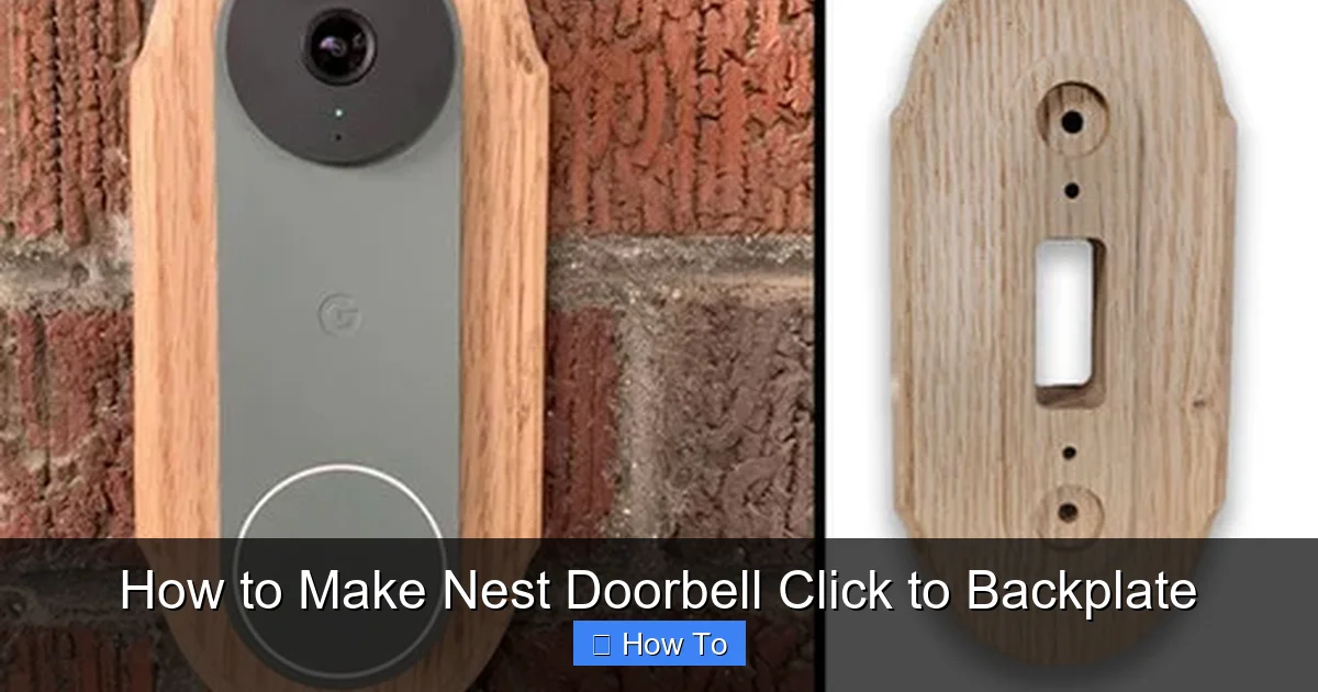 How to Make Nest Doorbell Click to Backplate