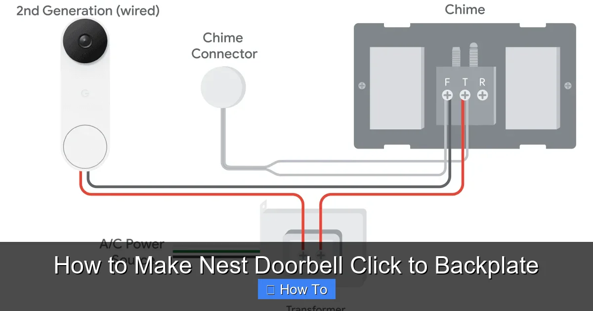 How to Make Nest Doorbell Click to Backplate