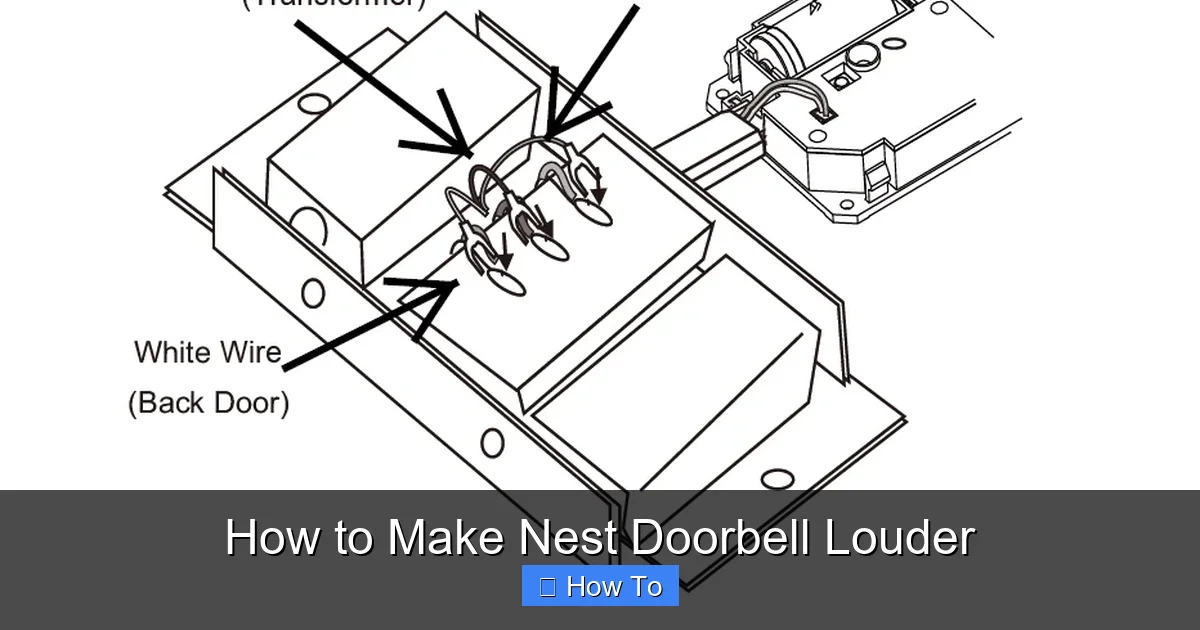 How to Make Nest Doorbell Louder