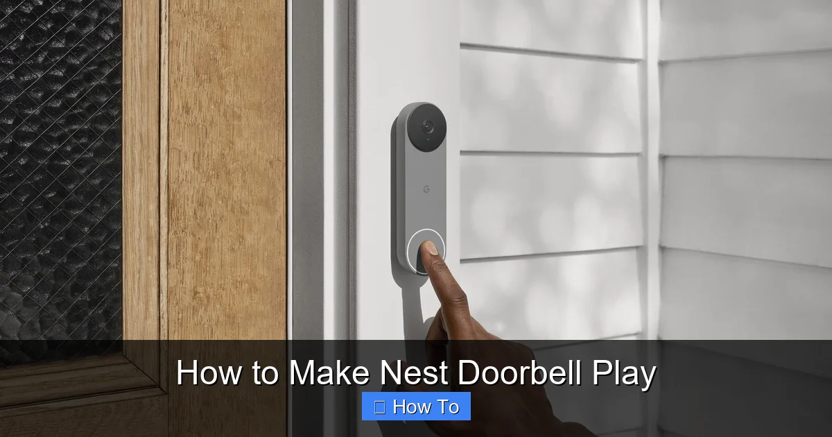 How to Make Nest Doorbell Play