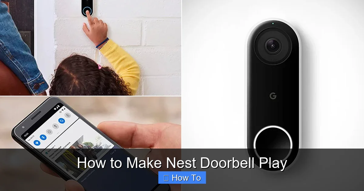 How to Make Nest Doorbell Play