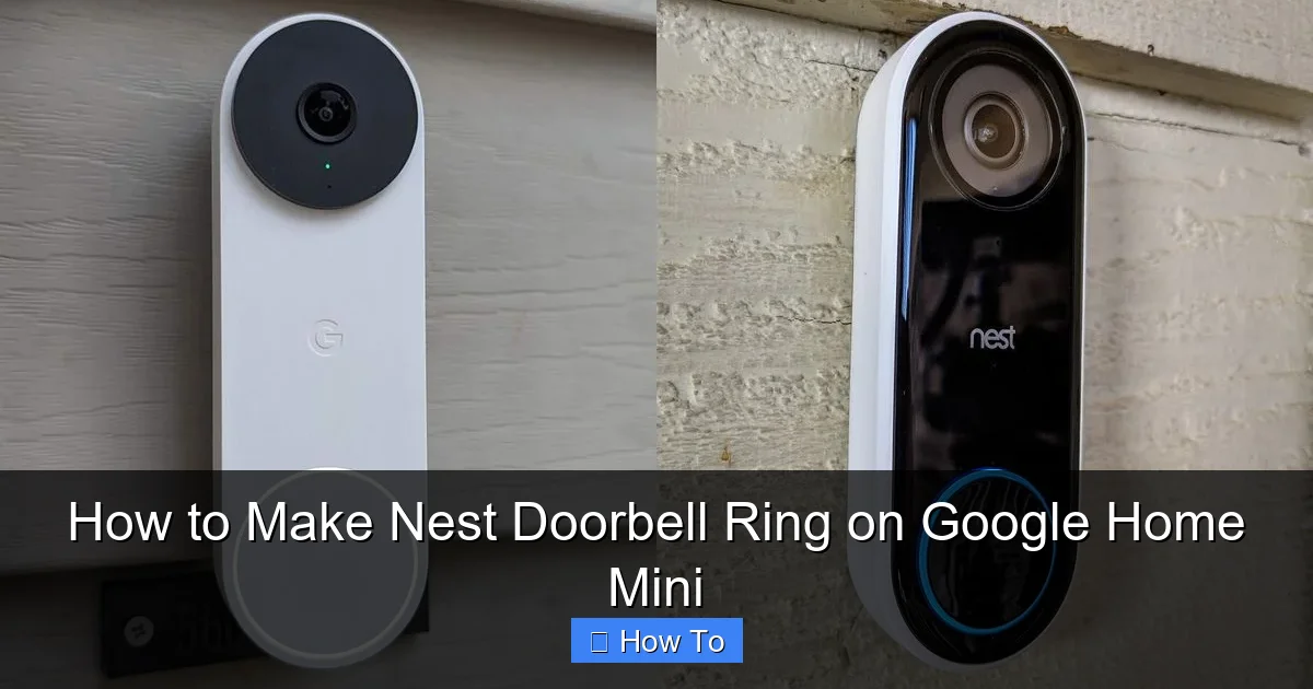 How to Make Nest Doorbell Ring on Google Home Mini