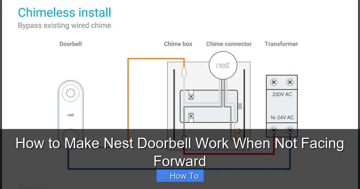 How to Make Nest Doorbell Work When Not Facing Forward