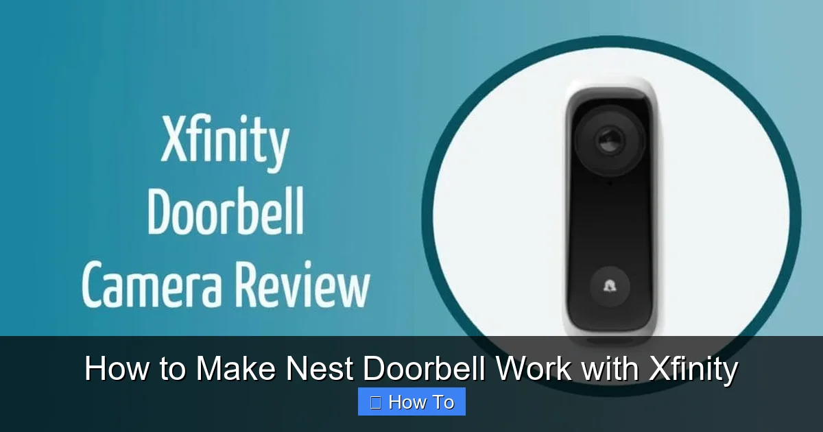 How to Make Nest Doorbell Work with Xfinity
