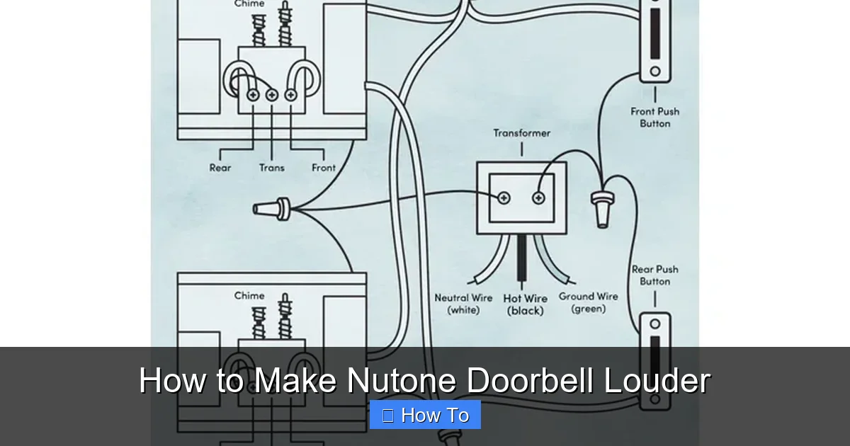 How to Make Nutone Doorbell Louder