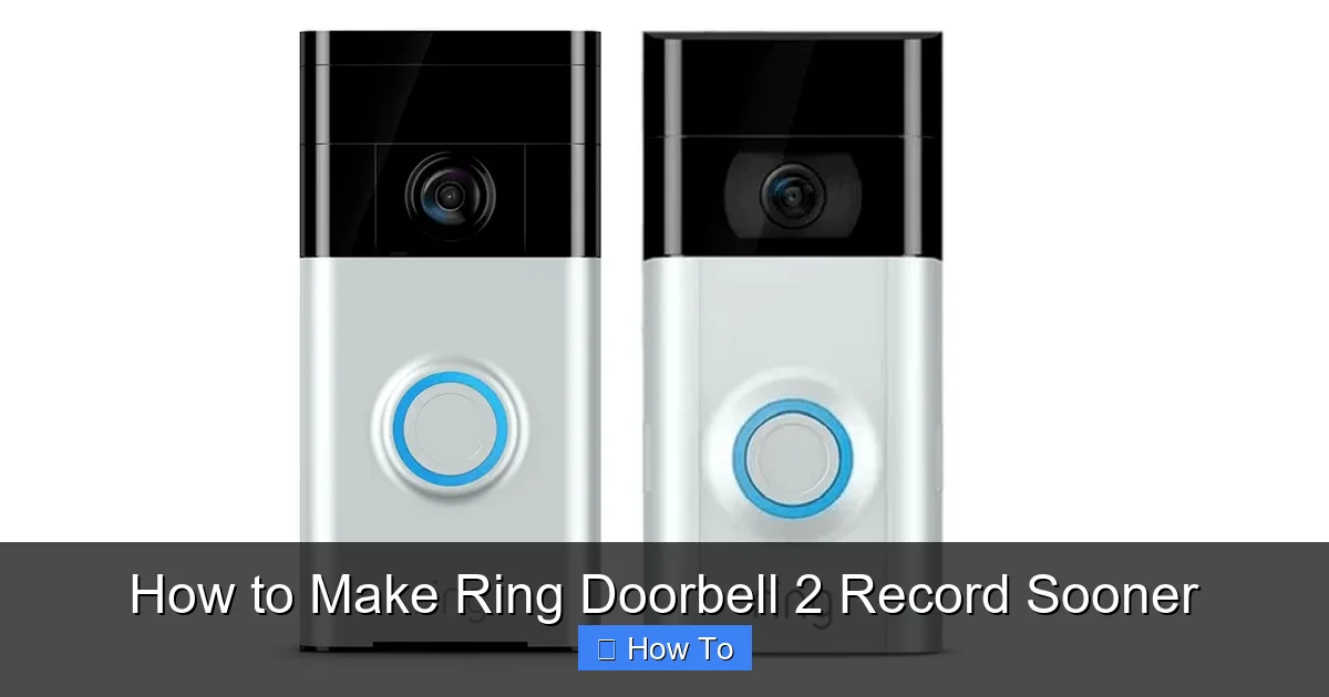 How to Make Ring Doorbell 2 Record Sooner