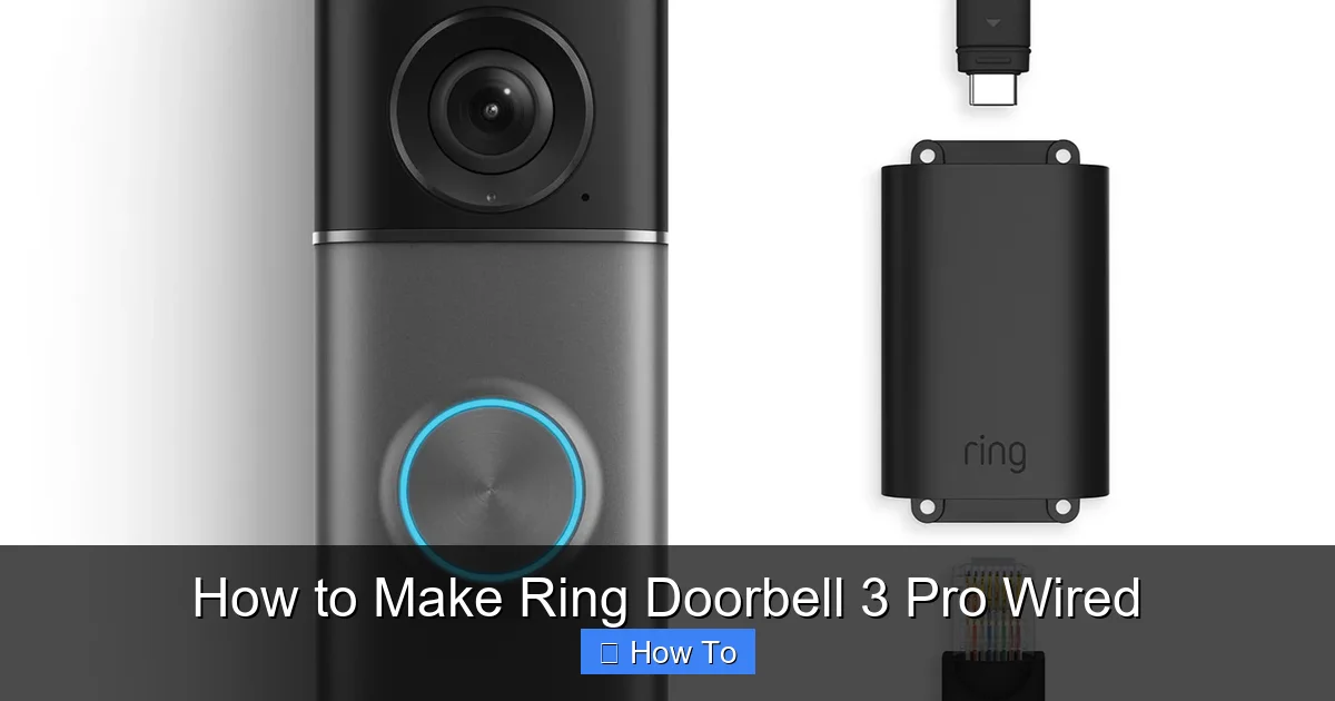 How to Make Ring Doorbell 3 Pro Wired