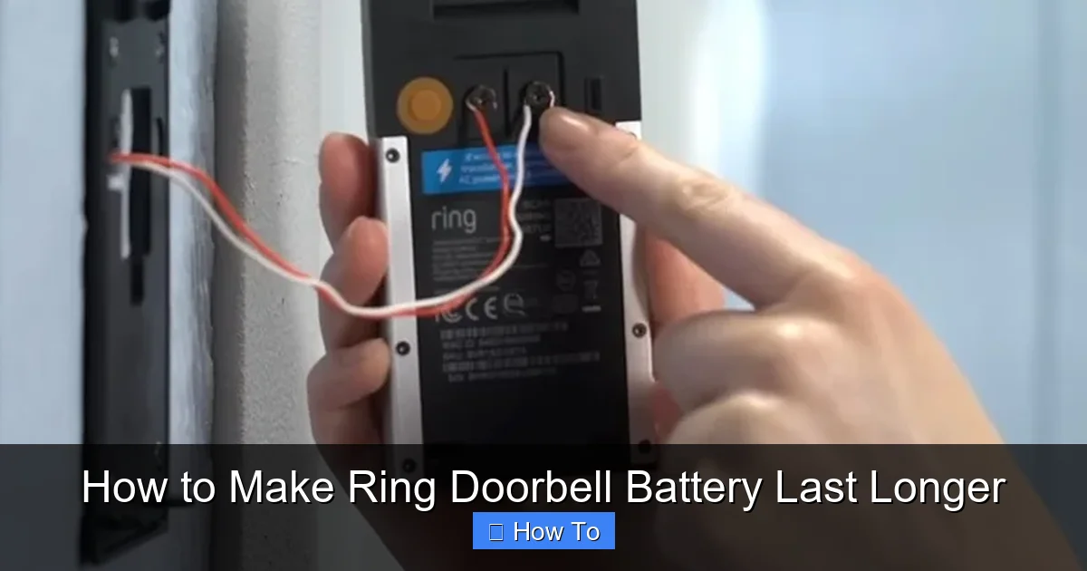 How to Make Ring Doorbell Battery Last Longer