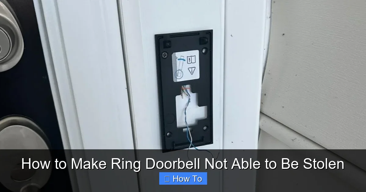 How to Make Ring Doorbell Not Able to Be Stolen