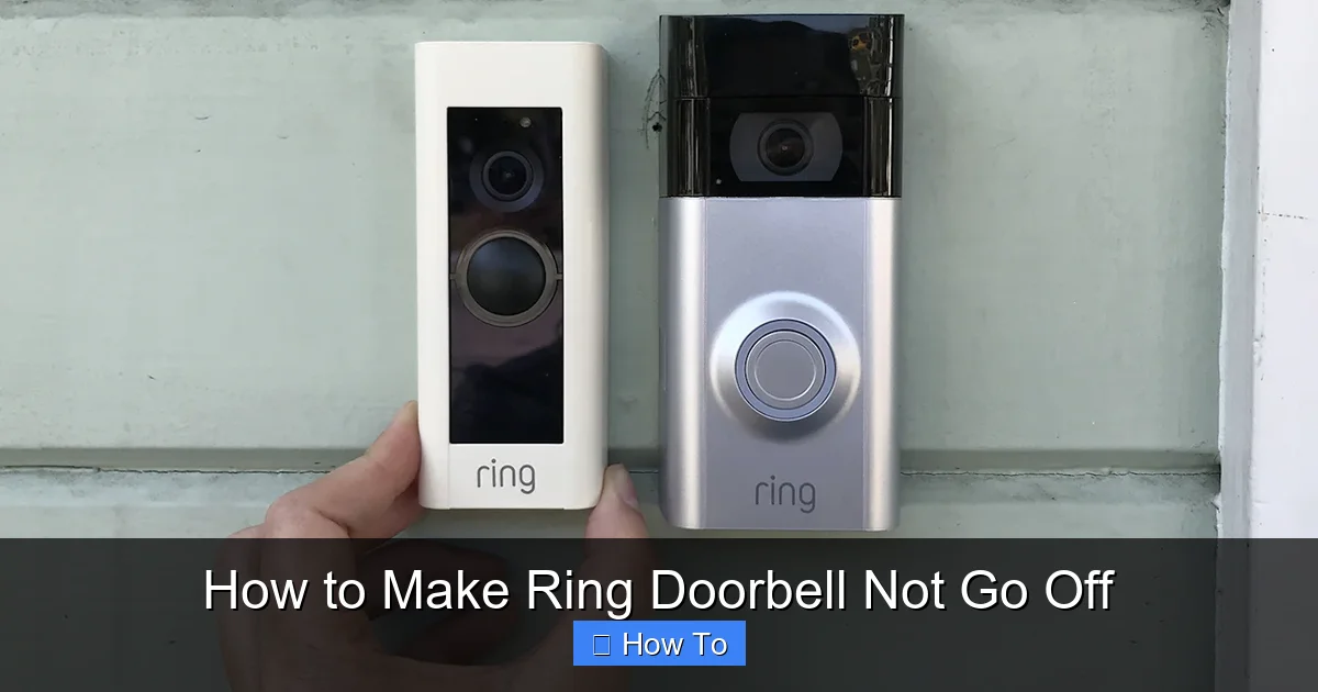 How to Make Ring Doorbell Not Go Off